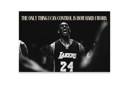 THE ONLY THING I CAN CONTROL IS HOW HARD I WORK